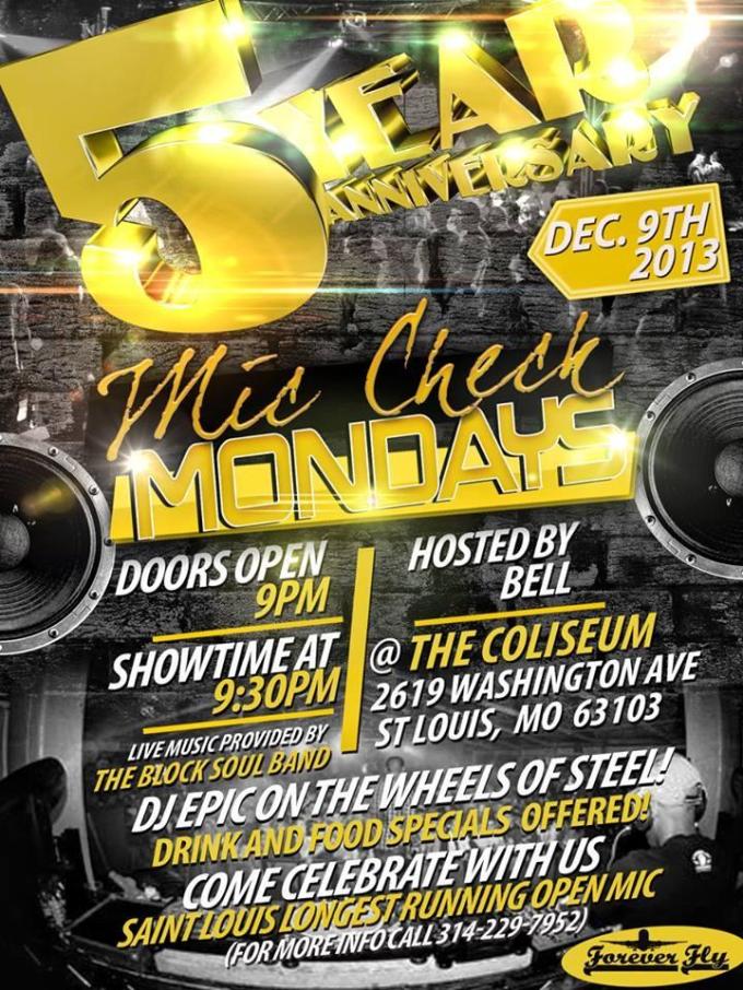 @Bell17 announces Mic Check Monday 5 year Anniversity @ColiseumStl December 9th ( All talent welcomed)